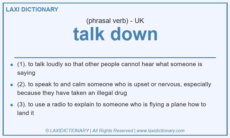 Definition talk down in British English