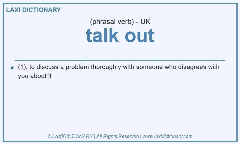 Definition talk out in British English