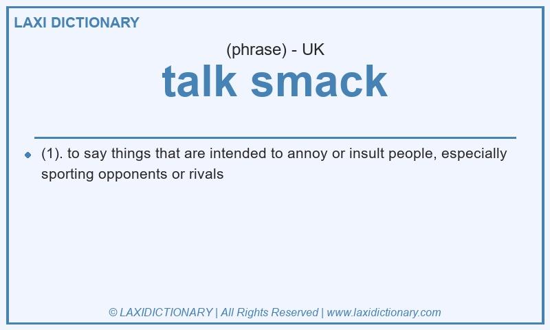 Definition talk smack in British English