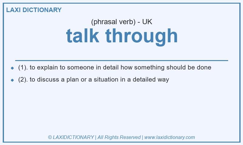 Definition talk through in British English