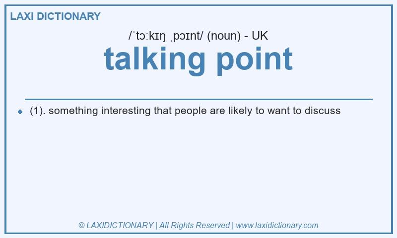 Definition talking point in British English