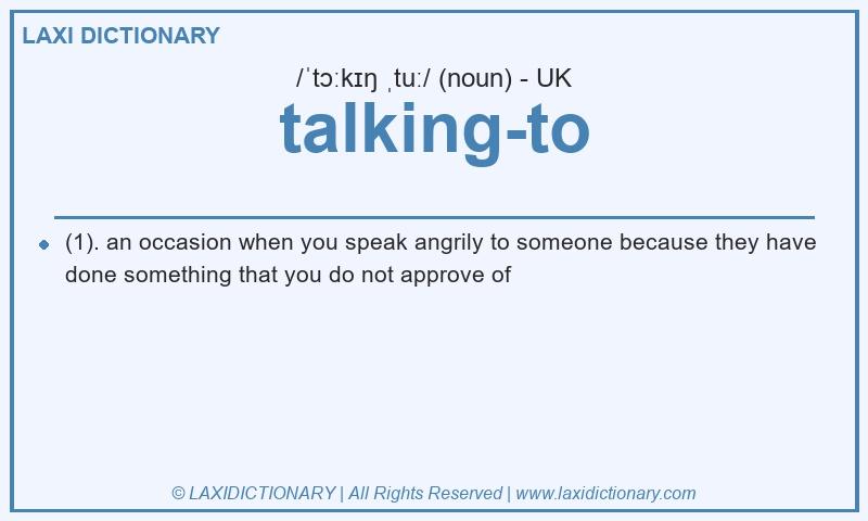 Definition talking-to in British English