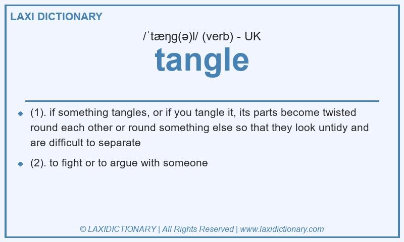 Definition tangle in British English