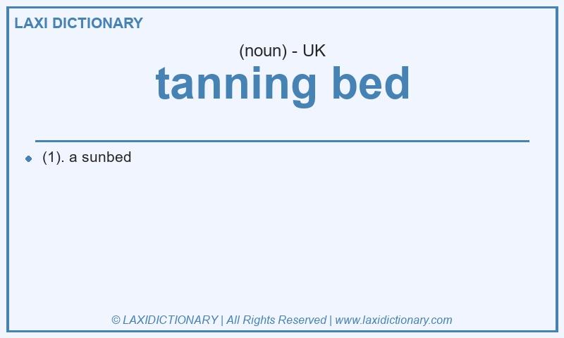 Definition tanning bed in British English
