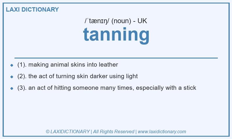 Definition tanning in British English