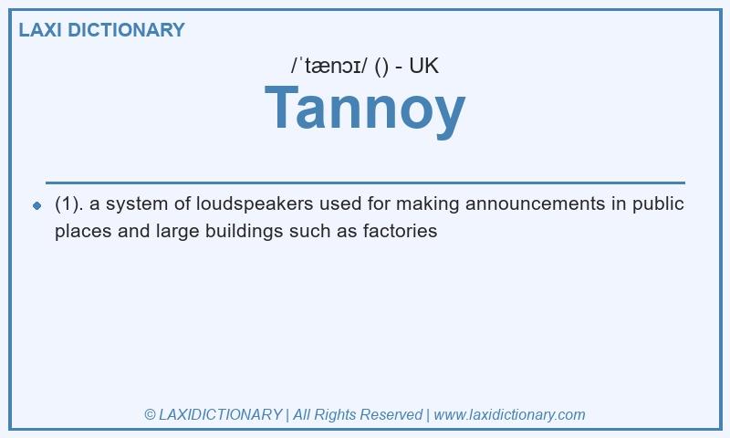 Definition Tannoy in British English
