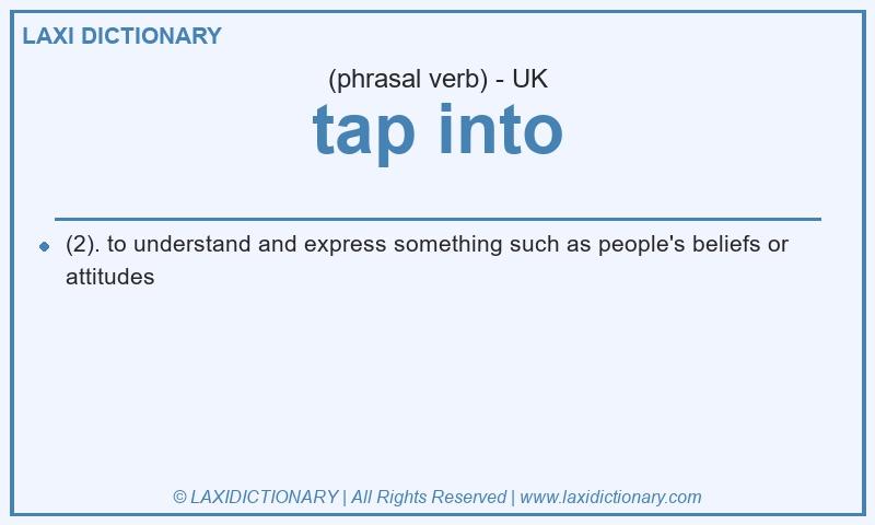 Definition tap into in British English