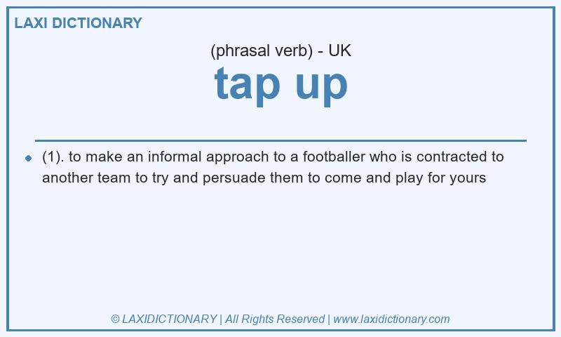 Definition tap up in British English