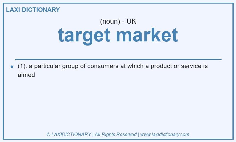 Definition target market in British English