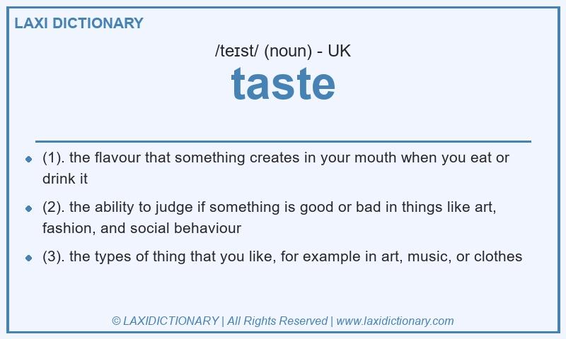 Definition taste in British English