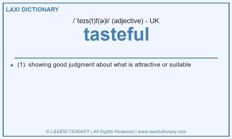 Definition tasteful in British English
