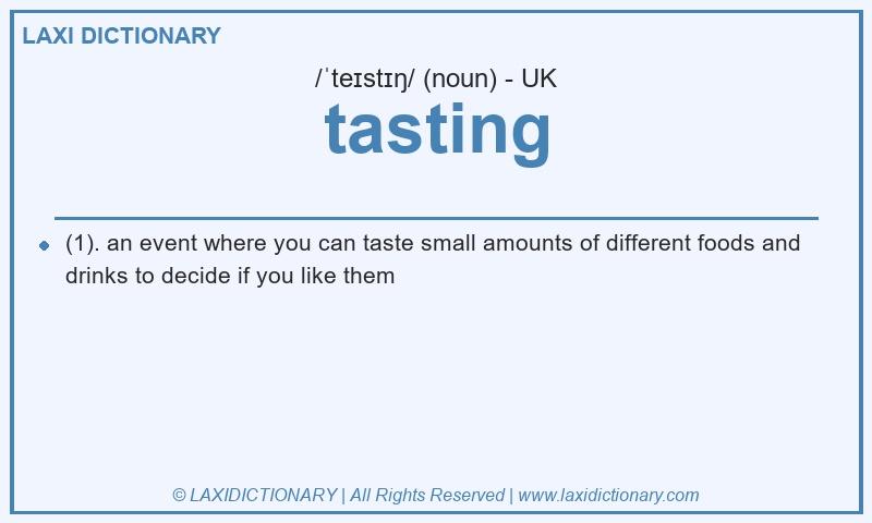 Definition tasting in British English