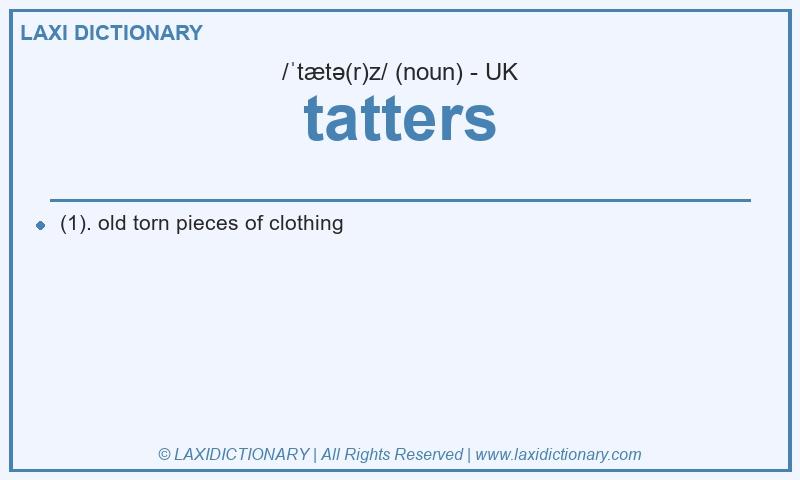 Definition tatters in British English
