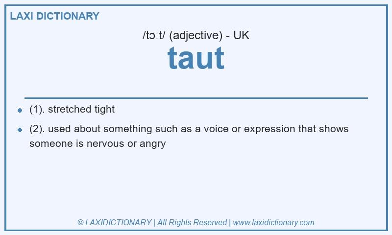 Definition taut in British English