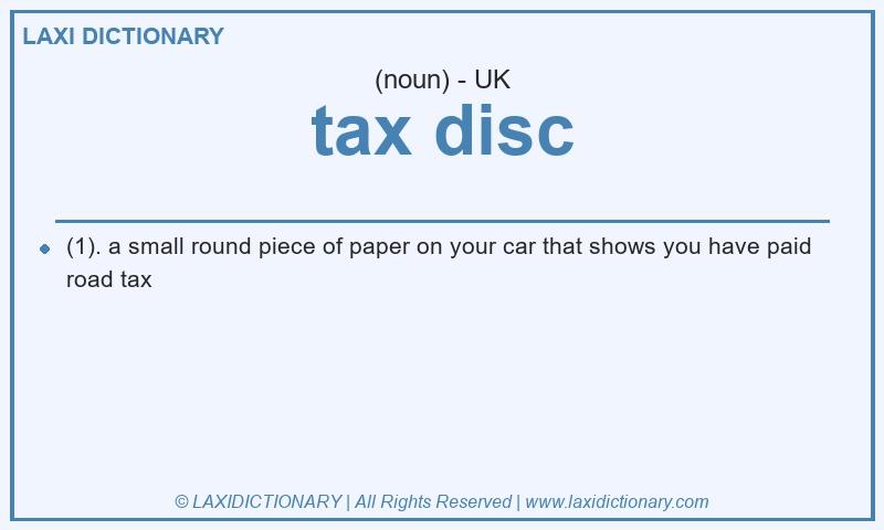 Definition tax disc in British English