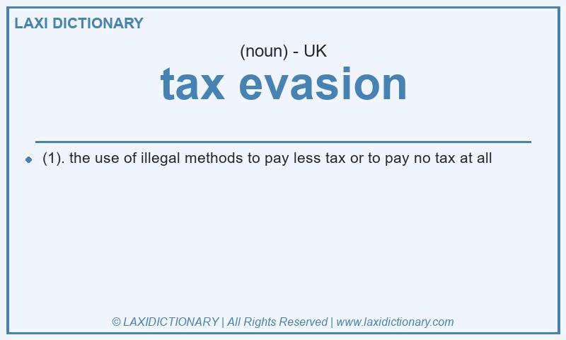 Definition tax evasion in British English