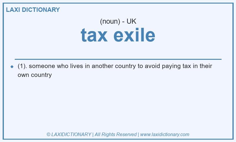Definition tax exile in British English