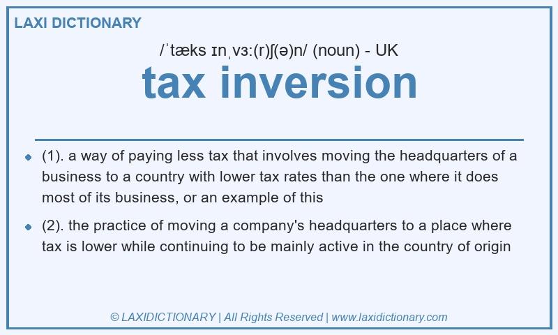 Definition tax inversion in British English