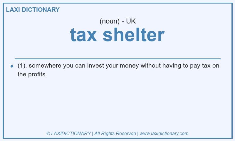 Definition tax shelter in British English