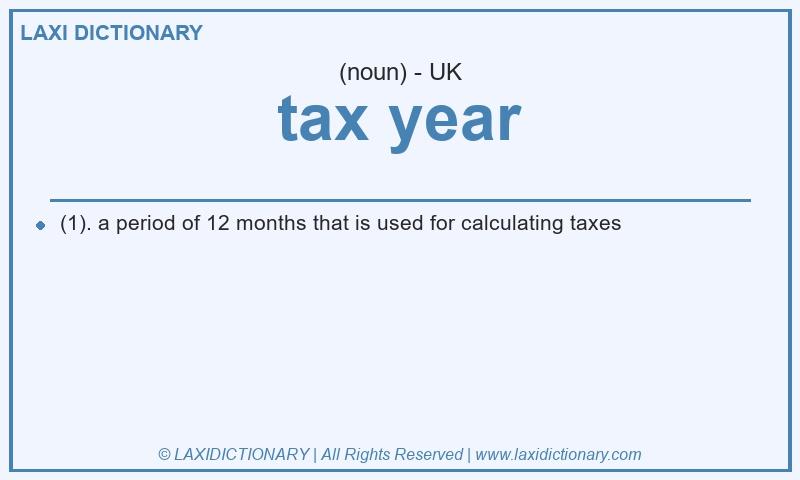 Definition tax year in British English
