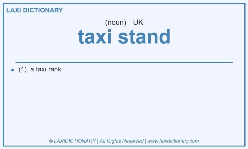Definition taxi stand in British English