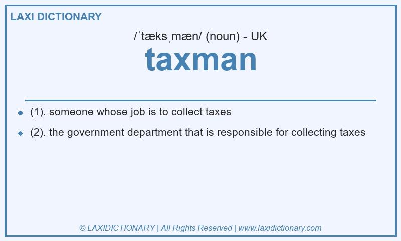 Definition taxman in British English