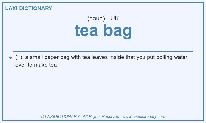 Definition tea bag in British English