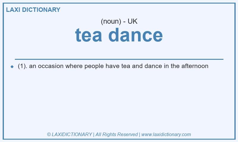 Definition tea dance in British English