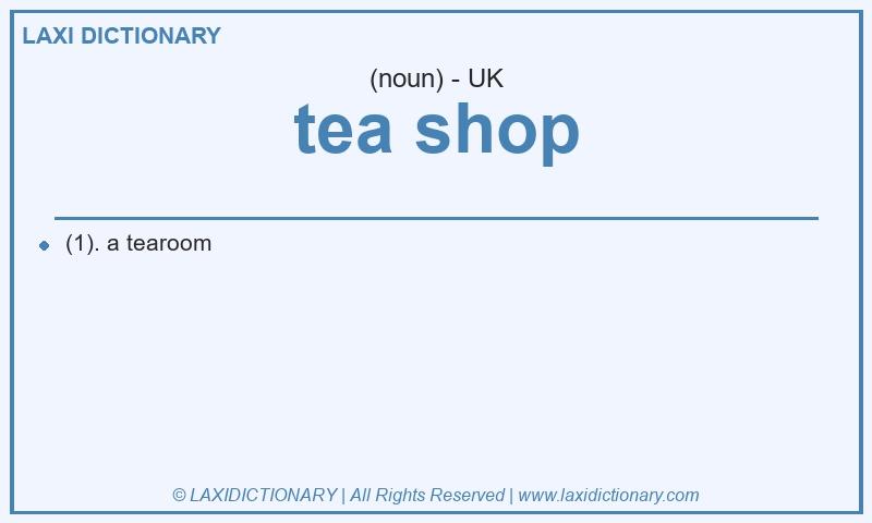 Definition tea shop in British English