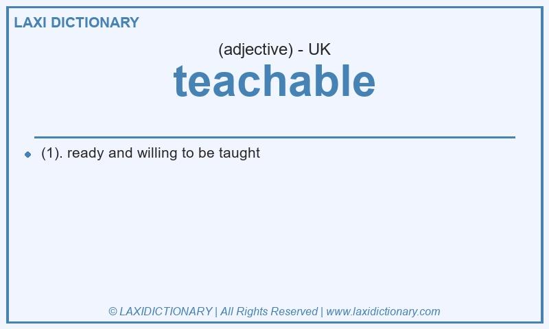 Definition teachable in British English