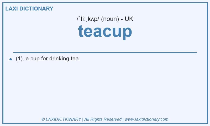 Definition teacup in British English