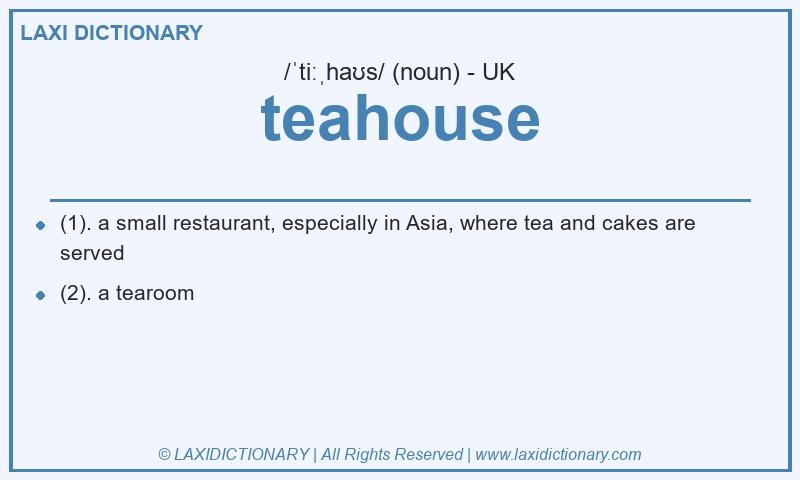 Definition teahouse in British English
