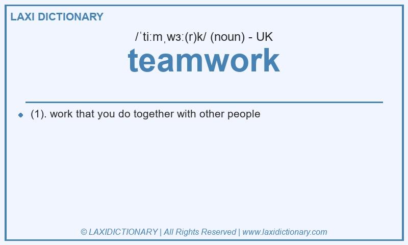 Definition teamwork in British English