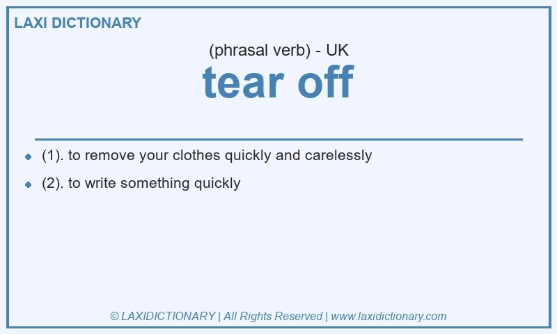 Definition tear off in British English