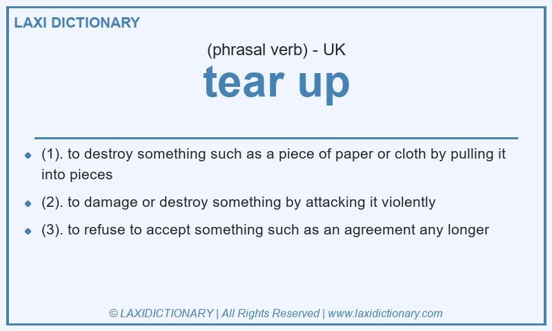 Definition tear up in British English