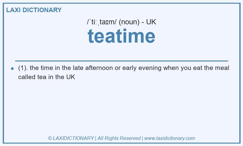 Definition teatime in British English
