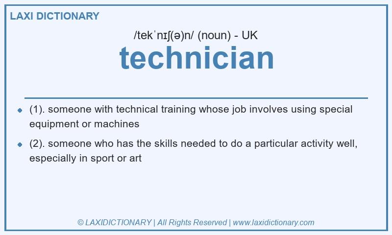 Definition technician in British English