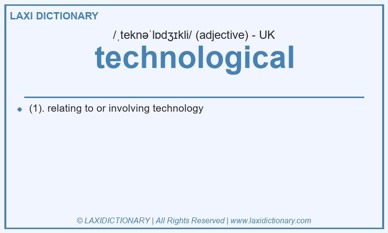 Definition technological in British English