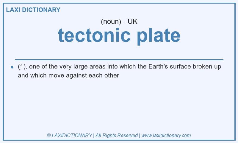 Definition tectonic plate in British English
