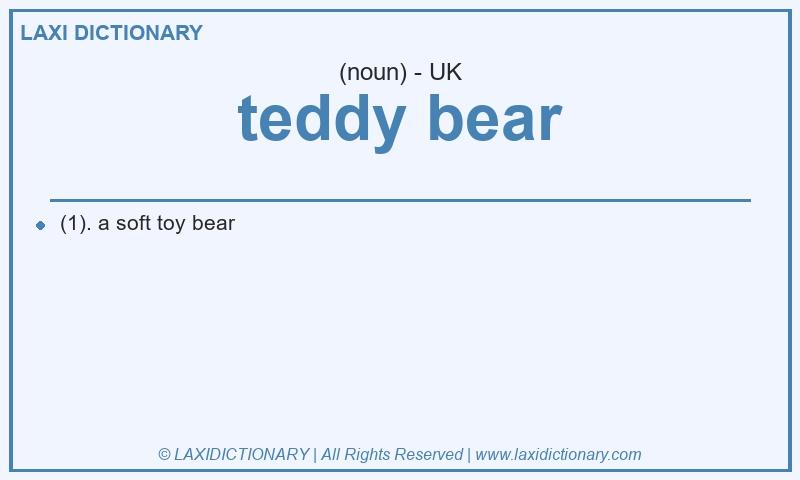 Definition teddy bear in British English