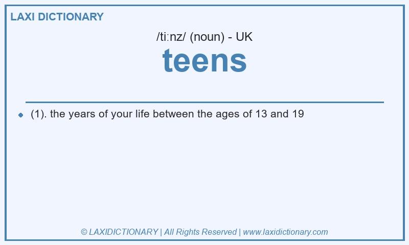 Definition teens in British English