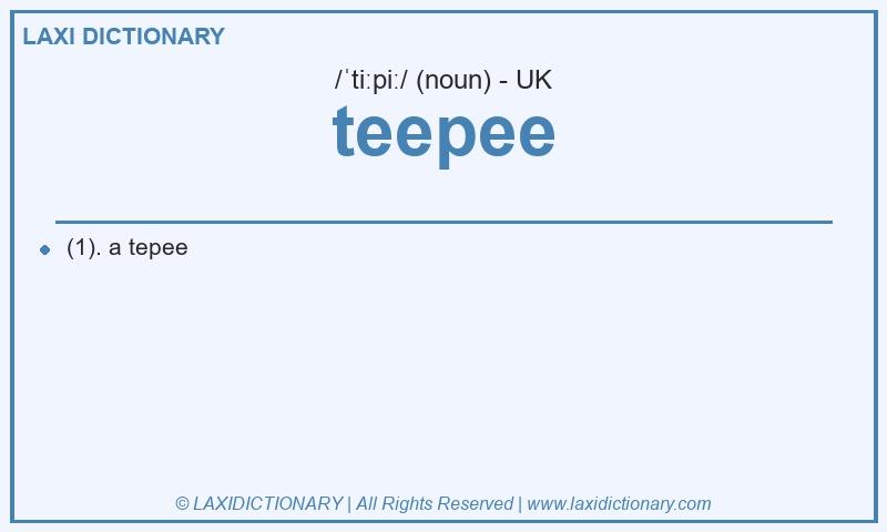 Definition teepee in British English