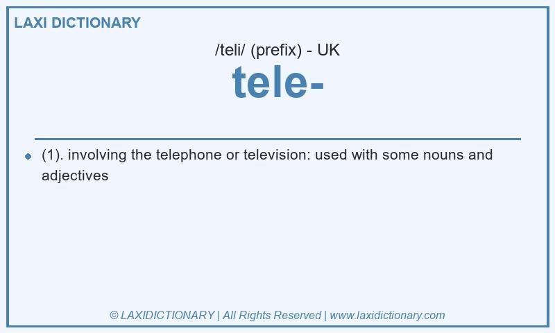 Definition tele- in British English