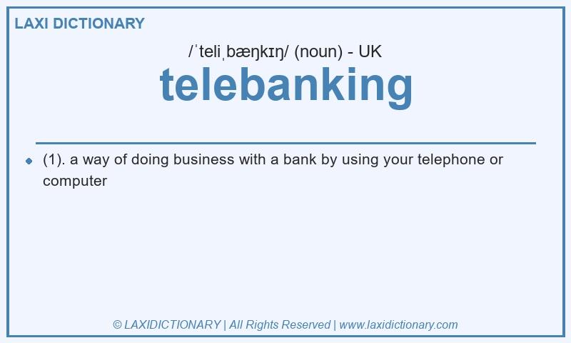 Definition telebanking in British English