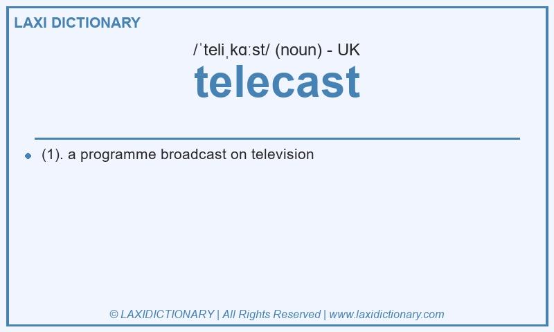 Definition telecast in British English