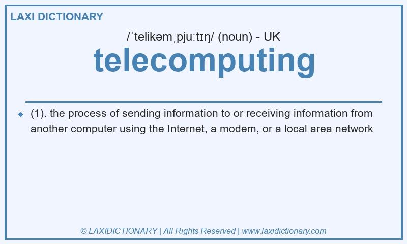 Definition telecomputing in British English