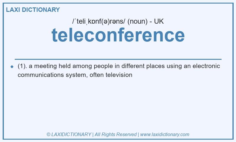 Definition teleconference in British English