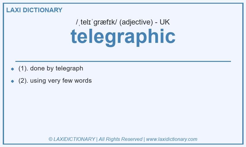 Definition telegraphic in British English