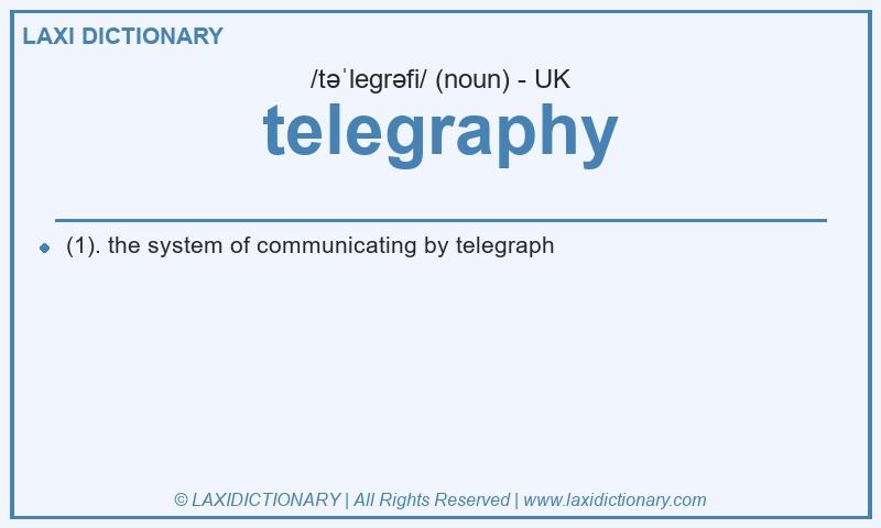 Definition telegraphy in British English