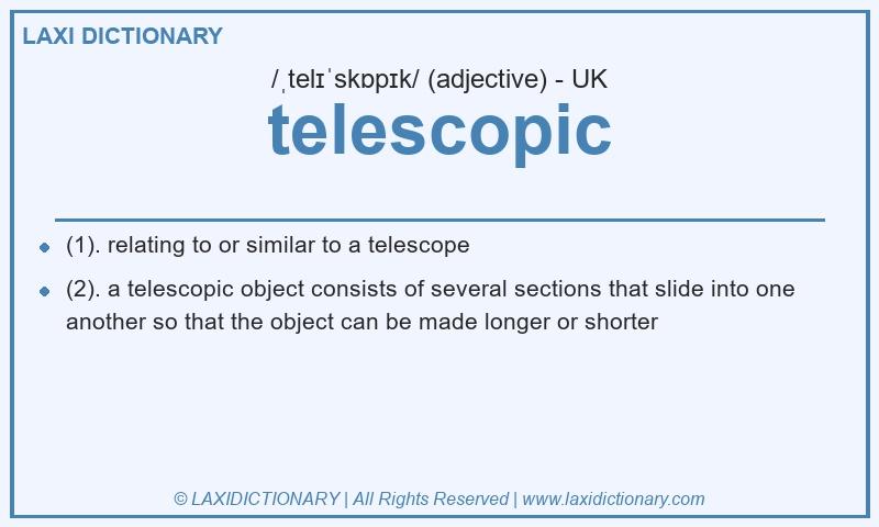Definition telescopic in British English